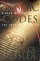 Cosmic codes : hidden messages from the edge of eternity