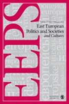 East European politics and societies.