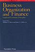 Business organization and finance : legal and... by  William A Klein 