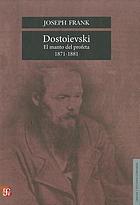 Dostoievski : el manto del profeta