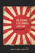 Reading colonial Japan : text, context, and critique