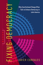 Fixing democracy : how power asymmetries help explain presidential powers in new constitutions, evidence from Latin America