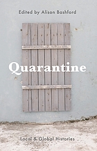 Quarantine : local and global histories