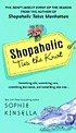 Shopaholic ties the knot by  Sophie Kinsella 
