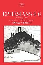 Ephesians / [2], Translation and commentary on chapters 4-6.