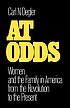 At odds women and the family in America from the... by Carl N Degler