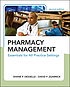Pharmacy management essentials for all practice... by Shane P Desselle