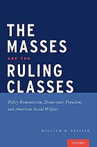 Masses are the ruling classes - policy romanticism, democratic populism, an.