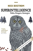 Superintelligence : paths, dangers, strategies