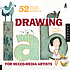 Drawing lab for mixed-media artists : 52 creative... by  Carla Sonheim 