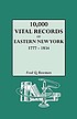 10,000 vital records of Eastern New York, 1777-1834 Auteur: Fred Q Bowman