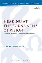 Hearing at the boundaries of vision : education informing cosmology in Revelation 9