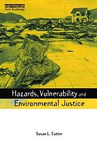 Hazards, vulnerability and environmental justice