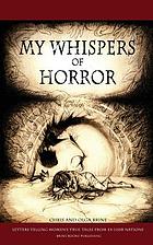 My whispers of horror.