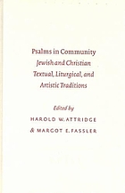 Psalms in community : Jewish and Christian textual, liturgical, and artistic traditions