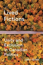 Lived fictions : unity and exclusion in Canadian politics
