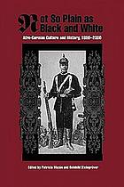 Not so plain as Black and White : Afro-German culture and history, 1890-2000