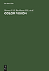 Color vision : perspectives from different disciplines by  Werner Backhaus 