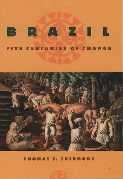 Brazil : five centuries of change 