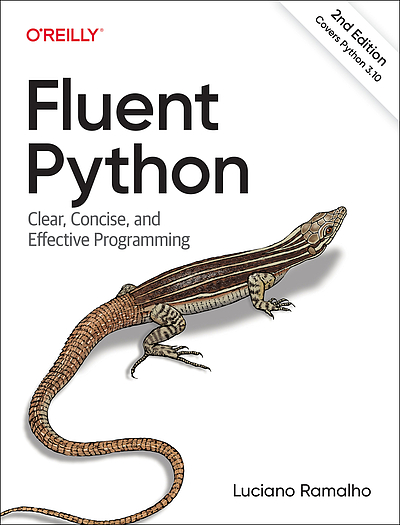 Fluent Python : clear, concise, and effective programming | WorldCat.org