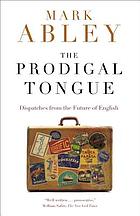 Abley, Prodigal Tongue Selections