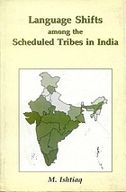 Language shifts among the scheduled tribes in India : a geographical study