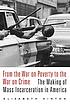From the war on poverty to the war on crime the... Autor: Elizabeth Hinton
