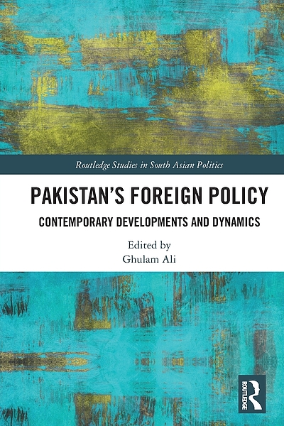 Pakistan's Foreign Policy : Contemporary Developments and Dynamics ...