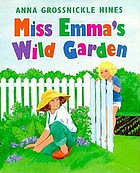 Miss Emma's wild garden