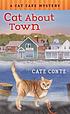 Cat about town by  Cate Conte 