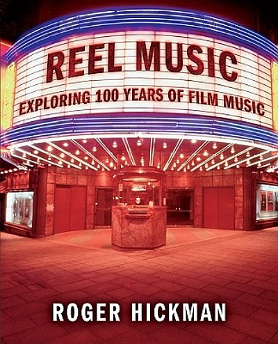 Reel music : exploring 100 years of film music