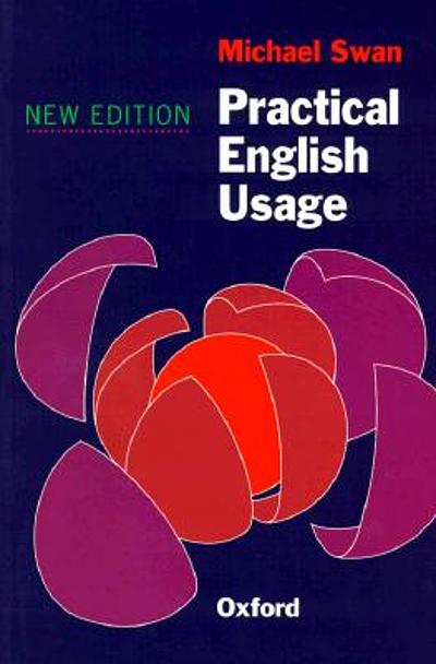 Practical English Usage 3ed - Michael Swan, Oxford