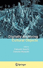 Digitally archiving cultural objects