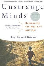 Unstrange minds : remapping the world of autism