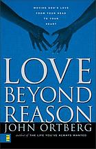 Love beyond reason.