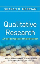 Qualitative research : a guide to design and implementation