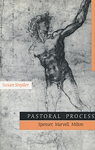 Pastoral process : Spenser, Marvell, Milton