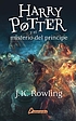 Harry Potter y el misterio del príncipe by  J  K Rowling 