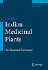 Indian Medicinal Plants : An Illustrated Dictionary. by  C  P Khare 