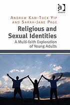 Religious and sexual identities : a multi-faith exploration of young adults