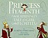 Princess Hyacinth : (the surprising tale of a... by  Florence Parry Heide 