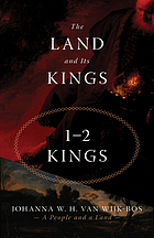 The land and its kings : 1-2 Kings