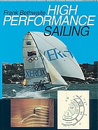 High performance sailing, 1996 ed.