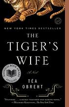 The tiger's wife : a nove