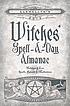Llewellyn's 2013 witches' spell-a-day almanac... 