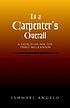 In a carpenter's overall : a catechism for the... by Ishmael Angelo