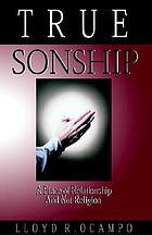 True sonship : a place of relationship & not religion