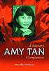 Amy Tan : a literary companion by Mary Ellen Snodgrass