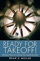 Ready for takeoff! : a winning process for launching your engineering career