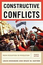 Constructive conflicts : from escalation to resolution